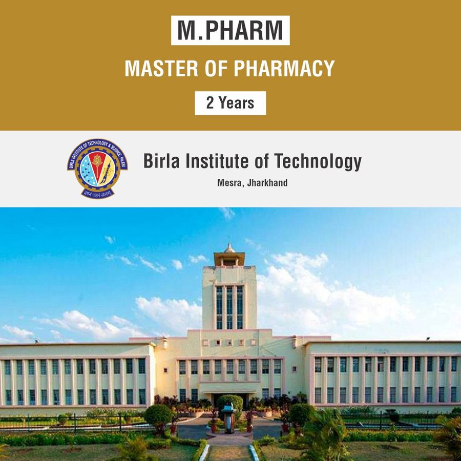 Master of Pharmacy (M.Pharm) at Birla Institute of Technology, Jharkhand - Other